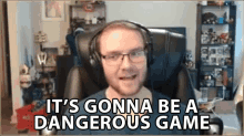 Its Gonna Be A Dangerous Game William Newberry GIF - Its Gonna Be A Dangerous Game William Newberry Goremiser GIFs