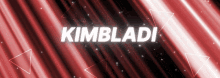 Kimbladi GIF - Kimbladi GIFs
