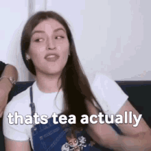 Tea Thats Tea Actually GIF - Tea Thats Tea Actually GIFs