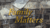 Family Matters Pilot GIF