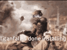 Titanfall Titanfall2 GIF - Titanfall Titanfall2 Done Installing GIFs