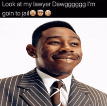 a picture of a man in a suit and tie with a caption that says look at my lawyer dawg