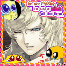 a picture of a man with a caption that says i 'm not pmsing