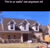 Im In Your Walls GIF