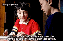 His Name'S Yoda. He Can Use Theforce To Move Things With His Mind..Gif GIF - His Name'S Yoda. He Can Use Theforce To Move Things With His Mind. Stranger Things Hindi GIFs