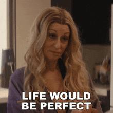 Life Would Be Perfect Joan GIF - Life Would Be Perfect Joan Shining Vale GIFs