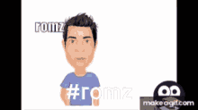 a cartoon of a man with the hashtag #romz on the bottom