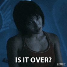 a woman in a red tank top says " is it over " in a netflix ad