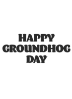 Happy Ground Hog Day Sticker - Happy Ground Hog Day Stickers