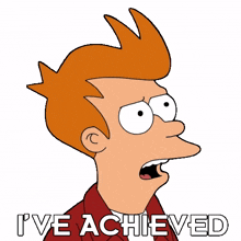 i%27ve achieved nothing fry billy west futurama i have no achievements