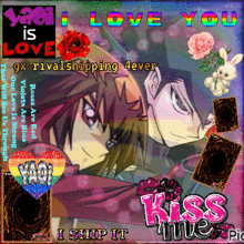 a poster that says ' i love you gx rivalshipping 4ever ' on it