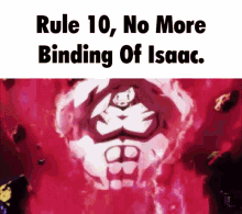 rule10 jiren dragon ball super binding of isaac the binding of isaac