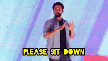 Digital Pratik Please Sit Down GIF - Digital Pratik Please Sit Down Sit Down GIFs