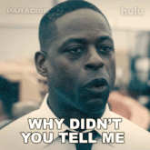 a man says " why didn 't you tell me " in a hulu ad