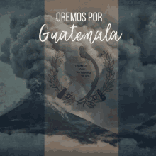 Pray For Guatemala Oremos GIF - Pray For Guatemala Oremos Guatemala GIFs