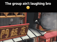 the group ain 't laughing bro is written above a picture of a restaurant