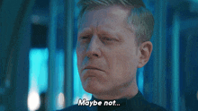 Maybe Not Paul Stamets GIF - Maybe Not Paul Stamets Star Trek Discovery GIFs