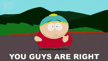 You Guys Are Right Eric Cartman GIF - You Guys Are Right Eric Cartman South Park GIFs