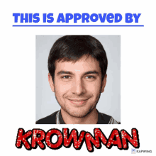 Krowman This Is Approved GIF - Krowman This Is Approved Approved GIFs