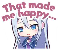 a sticker of a girl with long white hair saying that made me happy .