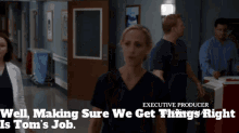 greys anatomy teddy altman well making sure we get things right is toms job getting things right