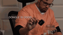 Dongle Is Good Important GIF