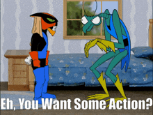a cartoon character standing next to another character with the words eh you want some action