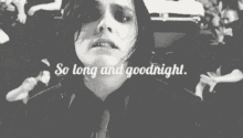 So Long Goodnight GIF - So Long Goodnight My Chemical Romance GIFs