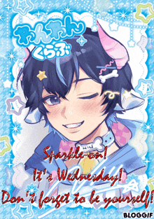 a poster that says sparkle on it 's wednesday and says don 't forget to be yourself