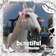 a picture of a white horse with a pink bow on its head says beautiful princess
