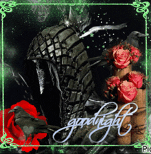 a picture of a knight with roses and the words goodnight written on it