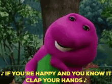 Barney If Youre Happy And You Know It Clap Your Hands GIF - Barney If Youre Happy And You Know It Clap Your Hands Clap GIFs