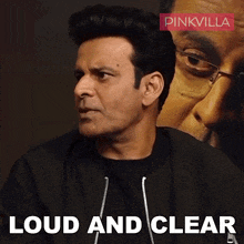 Loud And Clear Manoj Bajpayee GIF - Loud And Clear Manoj Bajpayee Pinkvilla GIFs