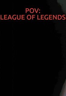 League Of Legends Pov GIF - League Of Legends Pov GIFs