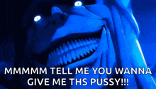 a picture of a monster with the words " mmmm tell me you wanna give me ths pussy !!! "