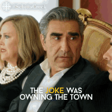 the joke was owning the town that was the joke johnny johnny rose eugene levy schitts creek