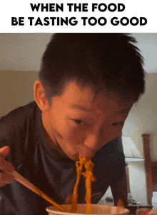 a young boy is eating noodles with chopsticks and the caption says when the food be tasting too good