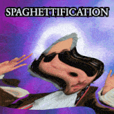 a cartoon of a man with sunglasses and the words spaghettification above him