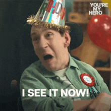 a man in a wheelchair is wearing a party hat and says i see it now .
