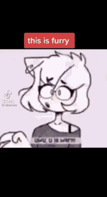 a cartoon of a girl wearing glasses and a blue shirt with the words `` this is furry '' on it .