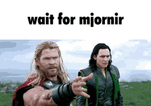 Thor Loki GIF - Thor Loki Wait For Mjornir GIFs