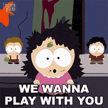 We Wanna Play With You Jenny GIF - We Wanna Play With You Jenny South Park GIFs