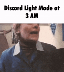a man is making a funny face in a discord light mode at 3am .