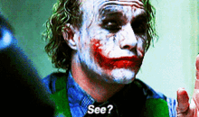 Joker See GIF - Joker See Do You Understand GIFs