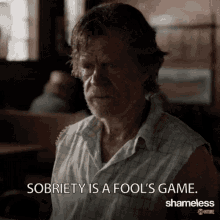 Sobriety Is A Fools Game Sober GIF - Sobriety Is A Fools Game Sober Drunk GIFs