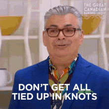 Dont Get All Tied Up In Knots Bruno Feldeisen GIF - Dont Get All Tied Up In Knots Bruno Feldeisen The Great Canadian Baking Show GIFs