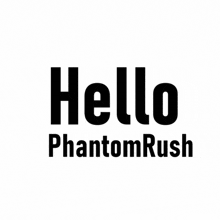 Hello Phantom Rush GIF - Hello Phantom Rush Hello Phantom Rush GIFs