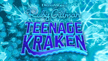 Dreamworks Ruby Gillman Teenage Kraken Movie Title GIF - Dreamworks Ruby Gillman Teenage Kraken Ruby Gillman Teenage Kraken Movie Title GIFs