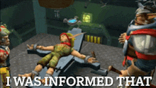 a video game scene with the words i was informed that at the bottom