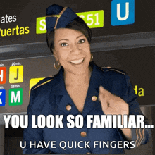 a stewardess says you look so familiar ... u have quick fingers